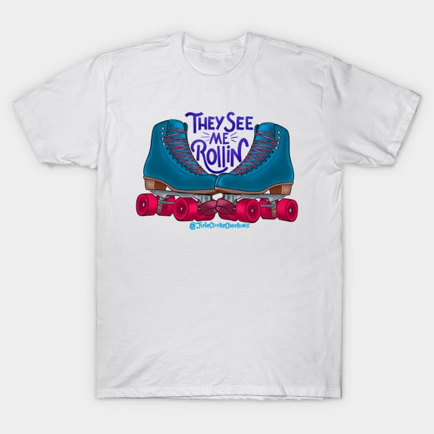 They See Me Rollin’ T-Shirt by JuleCookeCreations